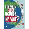 Dünyanın Öbür Ucunda Ne Var?