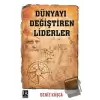 Dünyayı Değiştiren Liderler