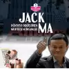 Dünyayı Değiştiren Muhteşem İnsanlar - Jack Ma