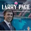 Dünyayı Değiştiren Muhteşem İnsanlar - Larry Page