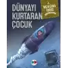 Dünyayı Kurtaran Çocuk (Ciltli)