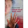 Durgun Sular Sessiz Akar