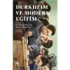 Durkheim ve Modern Eğitim