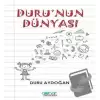 Durunun Dünyası