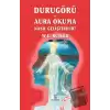 Durugörü ve Aura Okuma Nasıl Geliştirilir?