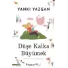 Düşe Kalka Büyümek