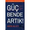 Düşlerimin Gücü Adına Güç Bende Artık!