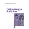 Düşmanlığın Faydaları