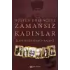 Düşten Düşünceye Zamansız Kadınlar