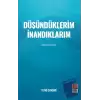 Düşündüklerim İnandıklarım