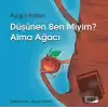 Düşünen Ben miyim? Alma Ağacı