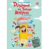 Düşünme ve Yazma Atölyesi