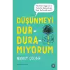 Düşünmeyi Durduramıyorum