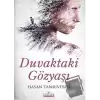 Duvaktaki Gözyaşı