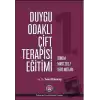 Duygu Odaklı Çift Terapisi Eğitimi 1. Dönem Mart 2017 Ders Notları