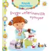 Duygu Veterinercilik Oynuyor - Küçük Hanımlar (Ciltli)