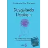 Duygularda Ustalaşın