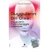 Duyguların Dili Olsa