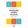 Duyguların Kalbine Yolculuk