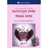 Duygusal Emek ve Tinsel Emek