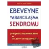 Ebeveyne Yabancılaşma Sendromu