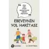 Ebeveynin Yol Haritası