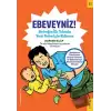 Ebeveyniz!