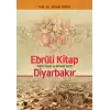 Ebruli Kitap Farklı Yüzler ve Renkler Kenti Diyarbakır