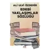 Edebi Yaklaşımlar Sözlüğü