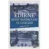 Edirne Şehir Tarihçileri ve Eserleri