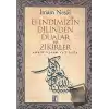 Efendimizin Dilinden Dualar ve Zikirler (Ciltli)