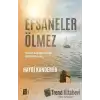 Efsaneler Ölmez