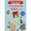 Eğitici Kartlar - Çocuklarla 100 Etkinlik