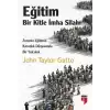 Eğitim-Bir Kitle İmha Silahı