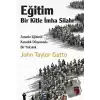 Eğitim: Bir Kitle İmha Silahı