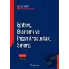 Eğitim, Ekonomi ve İnsan Arasındaki Sinerji