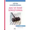 Eğitim Kurumlarında Adli ve İdari Soruşturma