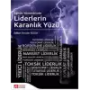 Eğitim Yönetiminde Liderlerin Karanlık Yüzü