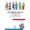 Eğitimde Drama : Teorik Temelleri ve Uygulama Örnekleri