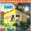 Eğlenceli Bilim - Gündüz ve Gece