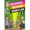 Eğlenceli Bilimsel Deneyler 3