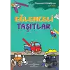 Eğlenceli Taşıtlar - Boyama Kitaplarım 3 - 4 Yaş