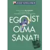 Egoist Olma Sanatı