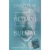 Einsteın’ın Beynini Bulmak