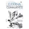 Ejderha Cumhuriyeti (Ciltli)