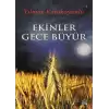 Ekinler Gece Büyür