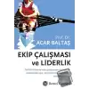 Ekip Çalışması ve Liderlik