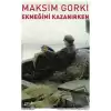 Ekmeğimi Kazanırken