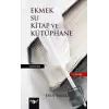 Ekmek Su Kitap ve Kütüphane