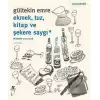 Ekmek Tuz Kitap ve Şekere Saygı